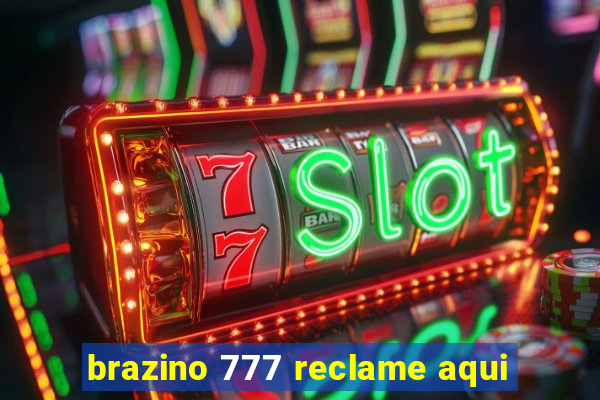 brazino 777 reclame aqui